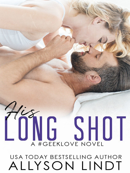 Title details for His Long Shot by Allyson Lindt - Available